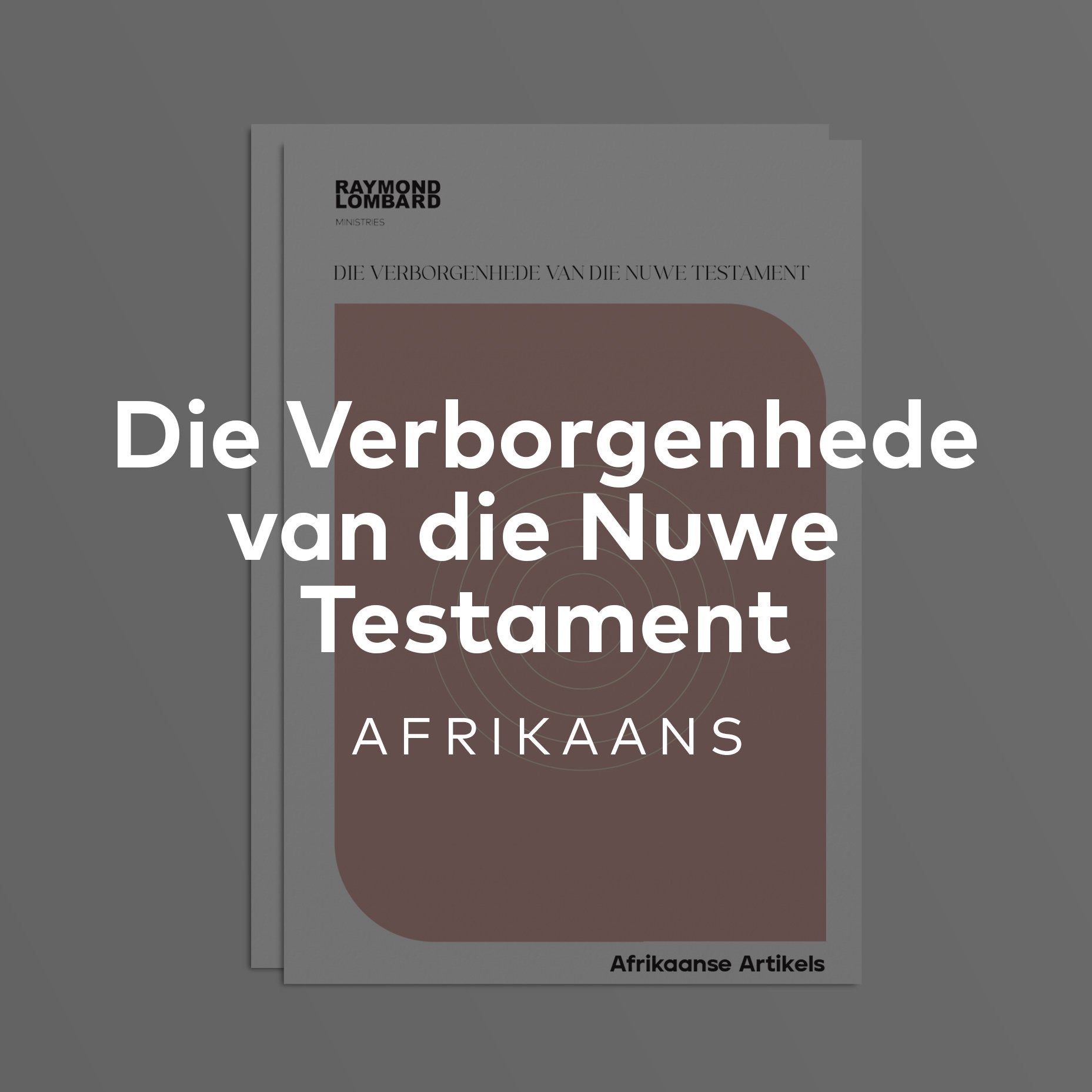 7. Die Verborgenheid Van Die Kerk (Deel 3) – Raymond Lombard Ministries